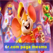 6r.com paga mesmo